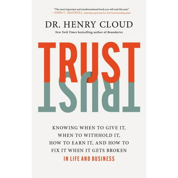 Pre-Owned Trust: Knowing When to Give It, When to Withhold It, How to Earn It, and How to Fix It When It Gets Broken Paperback