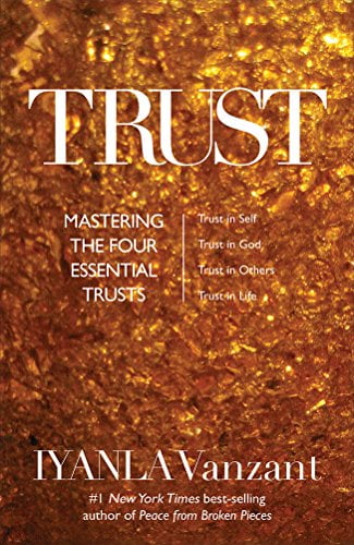 Pre-Owned Trust: Mastering the 4 Essential Trusts: Trust in God, Yourself, Others, Life Hardcover Iyanla Vanzant