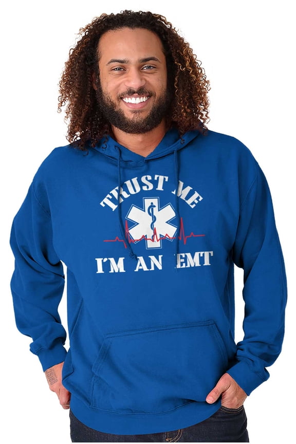 Trust Me An EMT Emergency Medical Tech Hoodie Sweatshirt Women Men Brisco Brands L