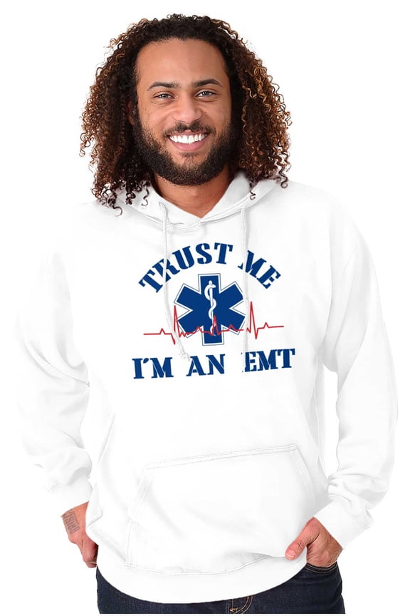 Trust Me An EMT Emergency Medical Tech Hoodie Sweatshirt Women Men Brisco Brands M