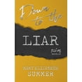 thumbnail image 1 of Trust Me Down to the Liar, Book 2, (Paperback), 1 of 1