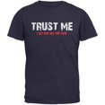 thumbnail image 1 of Trust Me I Do This All The Time Navy Adult T-Shirt - Large, 1 of 1