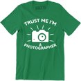 thumbnail image 1 of Trust Me I Shoot People I'm A Photographer Photography Camera Men T-Shirt, 1 of 4