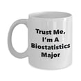 thumbnail image 1 of Trust Me, I'm A Biostatistics Major Mug - Funny Coffee Cup - Cute Graduation Gag Gifts Ideas for Friends and Classmates, 1 of 1