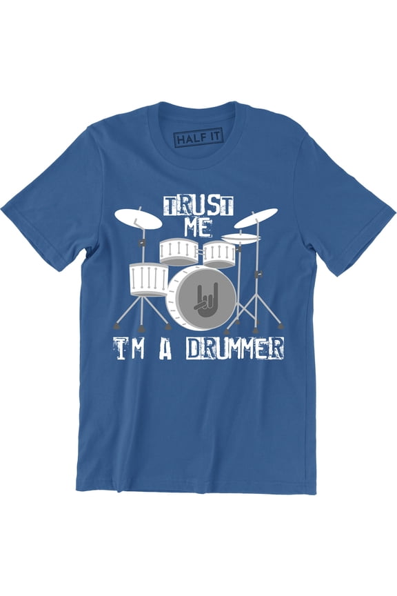 Trust Me I'm A Drummer Men's Drum Musician Band Music Musician Funny Fun T-Shirt