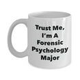 thumbnail image 1 of Trust Me, I'm A Forensic Psychology Major Mug - Funny Coffee Cup - Cute Graduation Gag Gifts Ideas for Friends and Classmates, 1 of 1