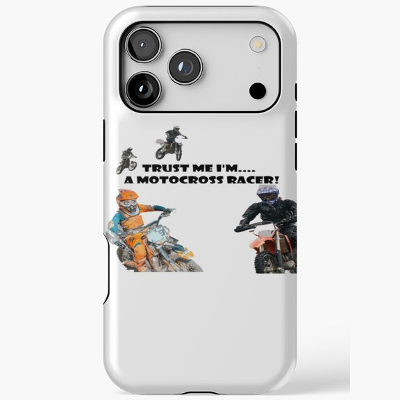 Trust Me I'm A Motocross Racer Funny Dirt Bike Rider for iPhone Case 11 to 17 Pro Max