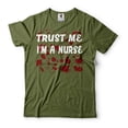 thumbnail image 1 of Trust Me I'm A Nurse Shirt Nurse Halloween Costume Halloween Gifts Womens Halloween Outfit (3X-Large Military Green), 1 of 6