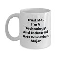 thumbnail image 1 of Trust Me, I'm A Technology and Industrial Arts Education Major Mug - Funny Tea Hot Cocoa Coffee Cup - Novelty Birthday Christmas Anniversary, 1 of 1