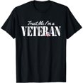 thumbnail image 1 of Trust Me I'm A Veteran T-Shirt, 1 of 4