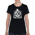 thumbnail image 1 of Trust Me I'm A Witch T-Shirt Women -Image by Shutterstock, Female Medium, 1 of 4