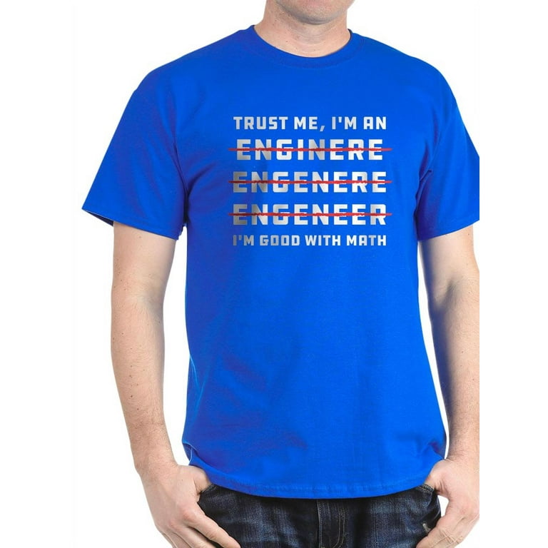 Trust Me I'm An Engineer - 100% Cotton T-Shirt 