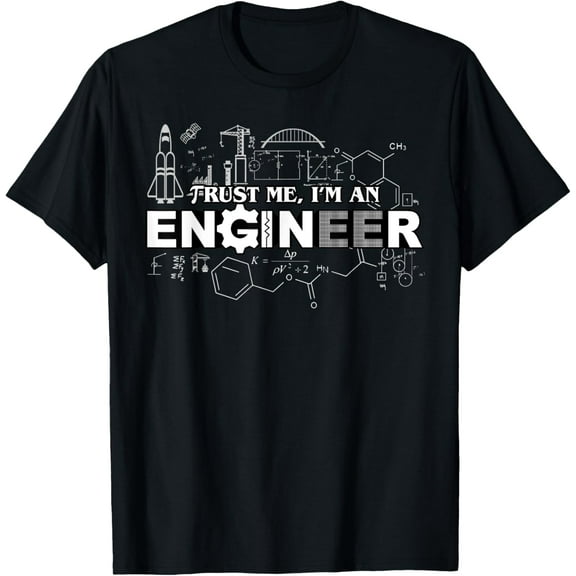Trust Me I'm An Engineer T-Shirt T-Shirt