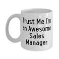 thumbnail image 1 of Trust Me I'm an Awesome Sales Manager. Sales manager 15oz Mug, Unique Sales manager Gifts, Cup For Friends from Coworkers, Sales manager gift ideas, Sales gifts for managers, Corporate gifts for, 1 of 2
