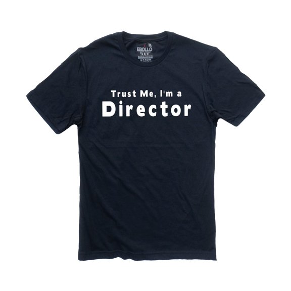 Trust Me I'm a Director Filmmaker Movie Lover T-Shirt
