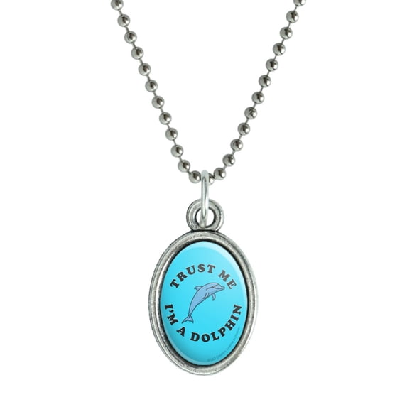 Trust Me I'm a Dolphin Funny Humor Antiqued Oval Charm Pendant with Chain