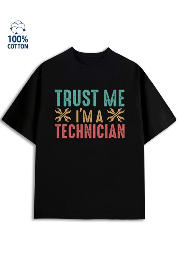 Trust Me Tech for men mechanical 180G 100% Cotton black futuristic tech Trendy Unisex Shirt Graphic Tee tshirts Vintage Unisex Shirt Crewneck tshirts