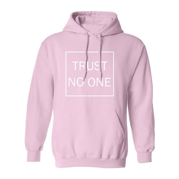 Trust No One Adult Hooded Sweatshirt