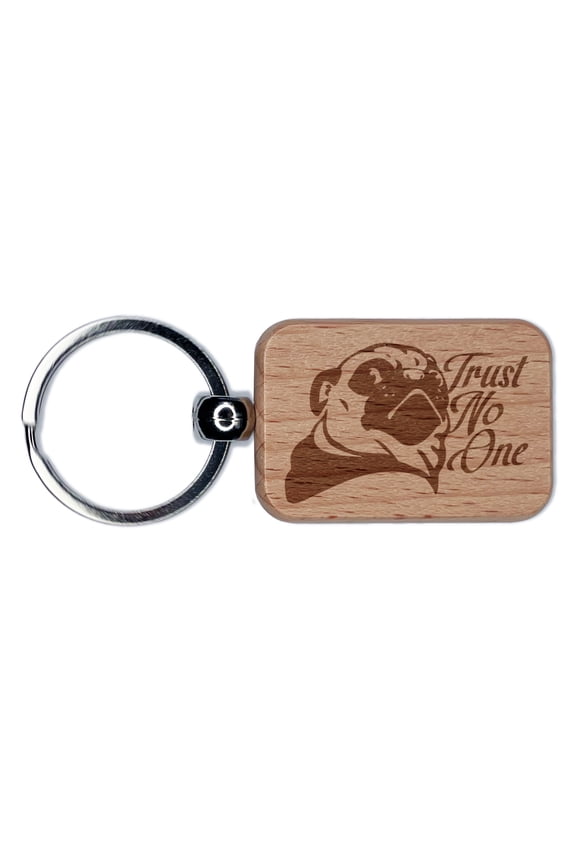 Trust No One Pug Suspicious Rectangle Keychain Charm Tag - Engraved Wood