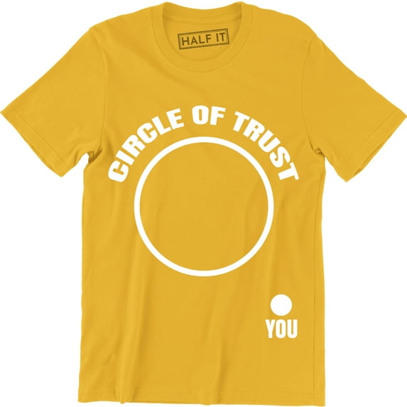 Trust Of Circle You Funny Mean Rude Party Men's T-Shirt