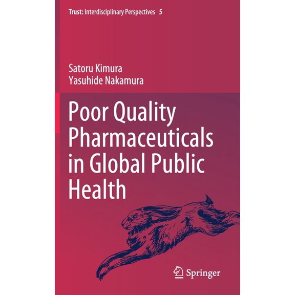 Trust Poor Quality Pharmaceuticals in Global Public Health, Book 5, (Hardcover)
