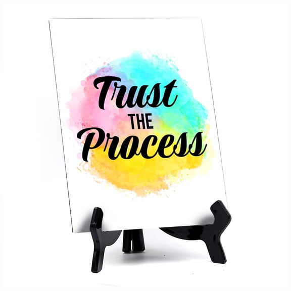 Trust The Process Table Sign with Acrylic Stand (6x8) | Positive Affirmation Inspiration Dcor