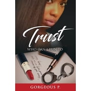 Trust Who Can I Run Too? Available on Kindle Paperback