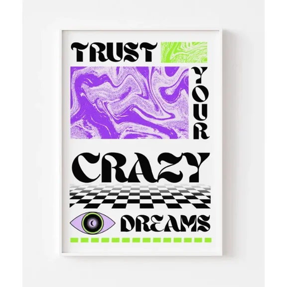 Trust Your Crazy Dreams Print - Retro Urban Grid Style Poster