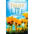 thumbnail image 1 of Pre-Owned Trust Your Life: Forgive Yourself and Go After Your Dreams (Paperback) 0871593513 9780871593511, 1 of 1