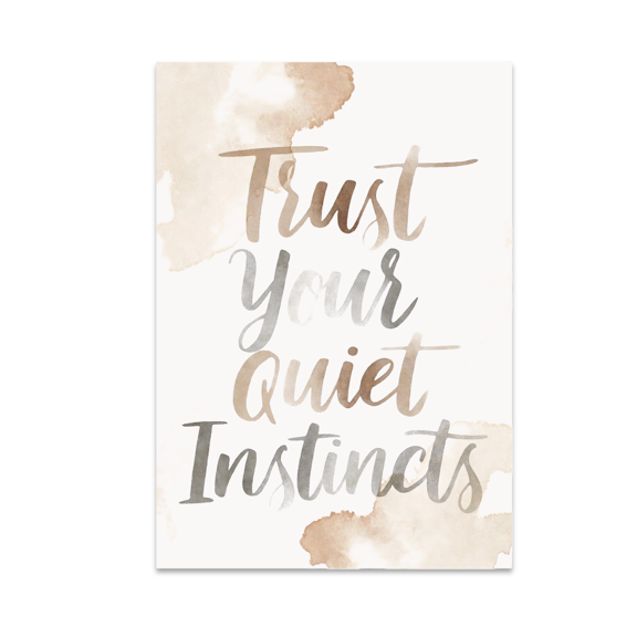 Trust Your Quiet Instincts - Self-Trust Decor - 13x19 Poster Print