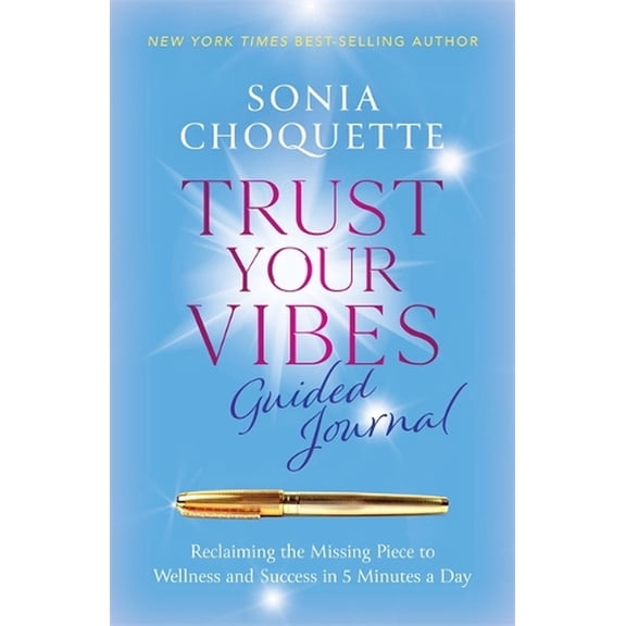 Trust Your Vibes Guided Journal Sonia Choquette (Paperback)