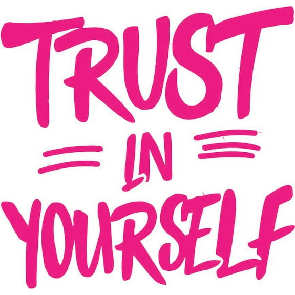 Trust in Yourself Quote Positive Life Motivation Inspiration Quotes Saying Wall Art Sticker Designs Vinyl Stickers For Home House Walls Rooms Windows Garage Bedroom Decoration Size (12x12 inch)