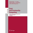 thumbnail image 1 of Trust and Trustworthy Computing: 6th International Conference, Trust 2013, London, Uk, June 17-19, 2013, Proceedings, (Paperback), 1 of 1