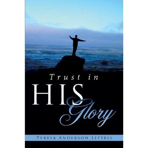 Pre-Owned Trust in His Glory, 9781628395037, 1628395036, Paperback, Illustrated edition