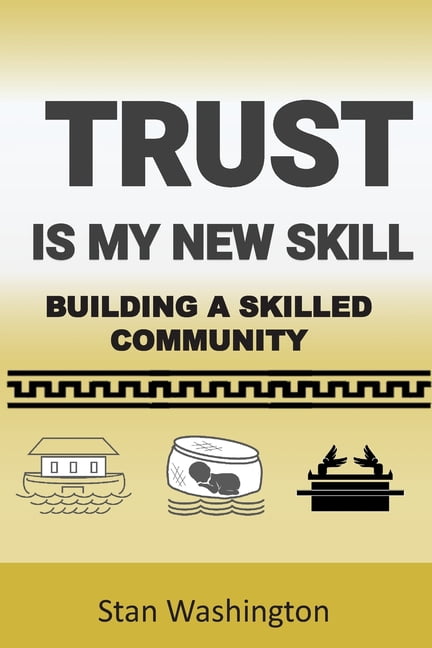 God-Centered Business Framework Trust is My New Skill: Building a Skilled Community, (Paperback)