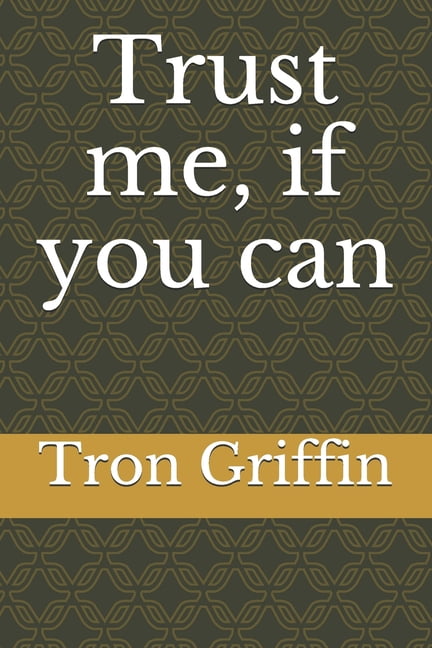 Trust me, if you can (Paperback)