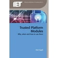 thumbnail image 1 of Computing and Networks Trusted Platform Modules: Why, When and How to Use Them, (Hardcover), 1 of 1