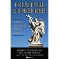 thumbnail image 1 of Pre-Owned Trustful Surrender: Stories of Grace Amidst Crisis (Paperback) 1682781267 9781682781265, 1 of 1