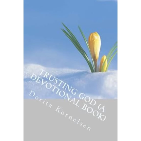 Trusting God (a Devotional Book)