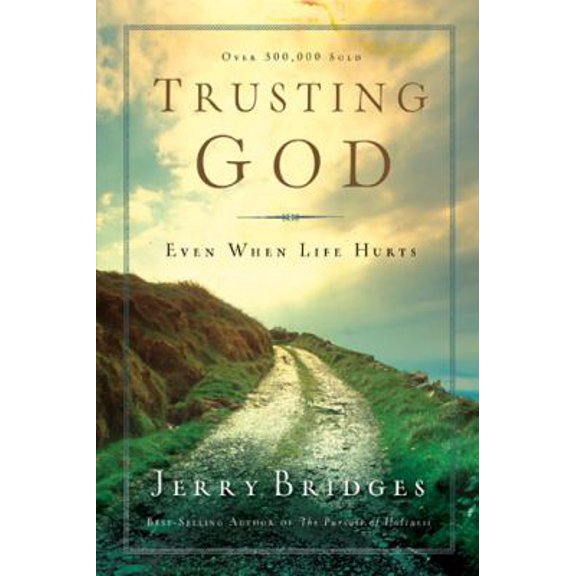 Pre-Owned Trusting God: Even When Life Hurts by Jerry Bridges Paperback RELIGION / Christian Life / Spiritual Growth English