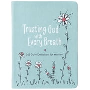 Trusting God with Every Breath 365 Daily Devotions for Women Hardcover