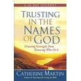 thumbnail image 1 of Pre-Owned Trusting in the Names of God: Drawing Strength from Knowing Who He Is (Paperback) 0736923454 9780736923453, 1 of 1