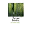 thumbnail image 1 of Trusts and Competition (Hardcover), 1 of 1
