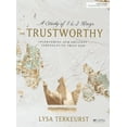 thumbnail image 1 of Trustworthy - Bible Study Book : Overcoming Our Greatest Struggles to Trust God (Paperback), 1 of 1