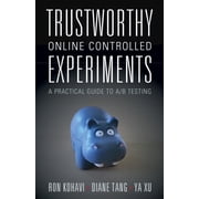 Trustworthy Online Controlled Experiments, Paperback