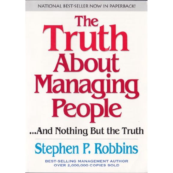 Pre-Owned The Truth about Managing People: And Nothing But the Truth (Paperback) 0131838474 9780131838475