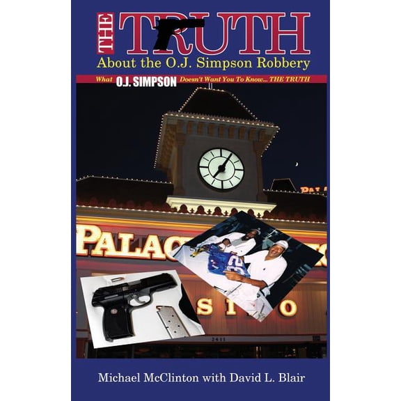 Truth About the O.j. Simpson Robbery