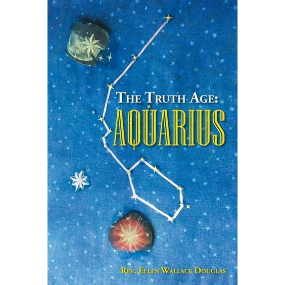 The Truth Age: Aquarius, (Paperback)
