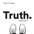 thumbnail image 1 of Pre-Owned Truth: An Empowerment Guide For Youth and Allies (Paperback) 0578631539 9780578631530, 1 of 1
