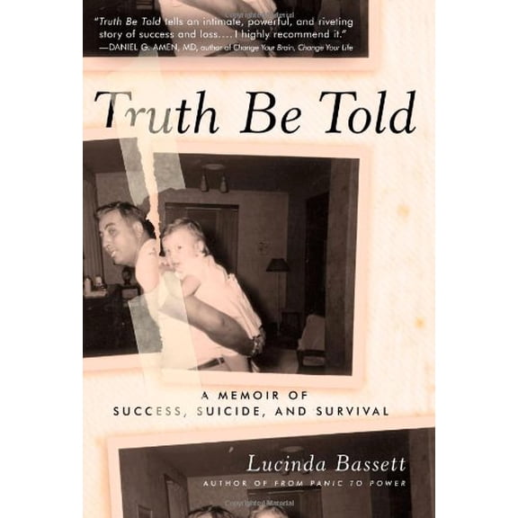 Pre-Owned Truth Be Told: A Memoir of Success, Suicide, and Survival (Hardcover) 1402779879 9781402779879